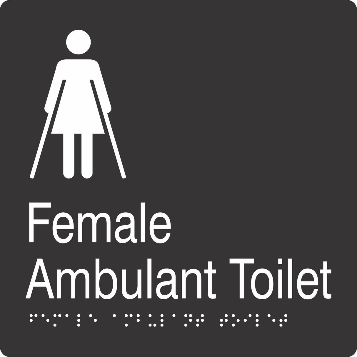 Square Female Ambulent Toilet Braille Signage made from Black Acrylic with white Tactile Print