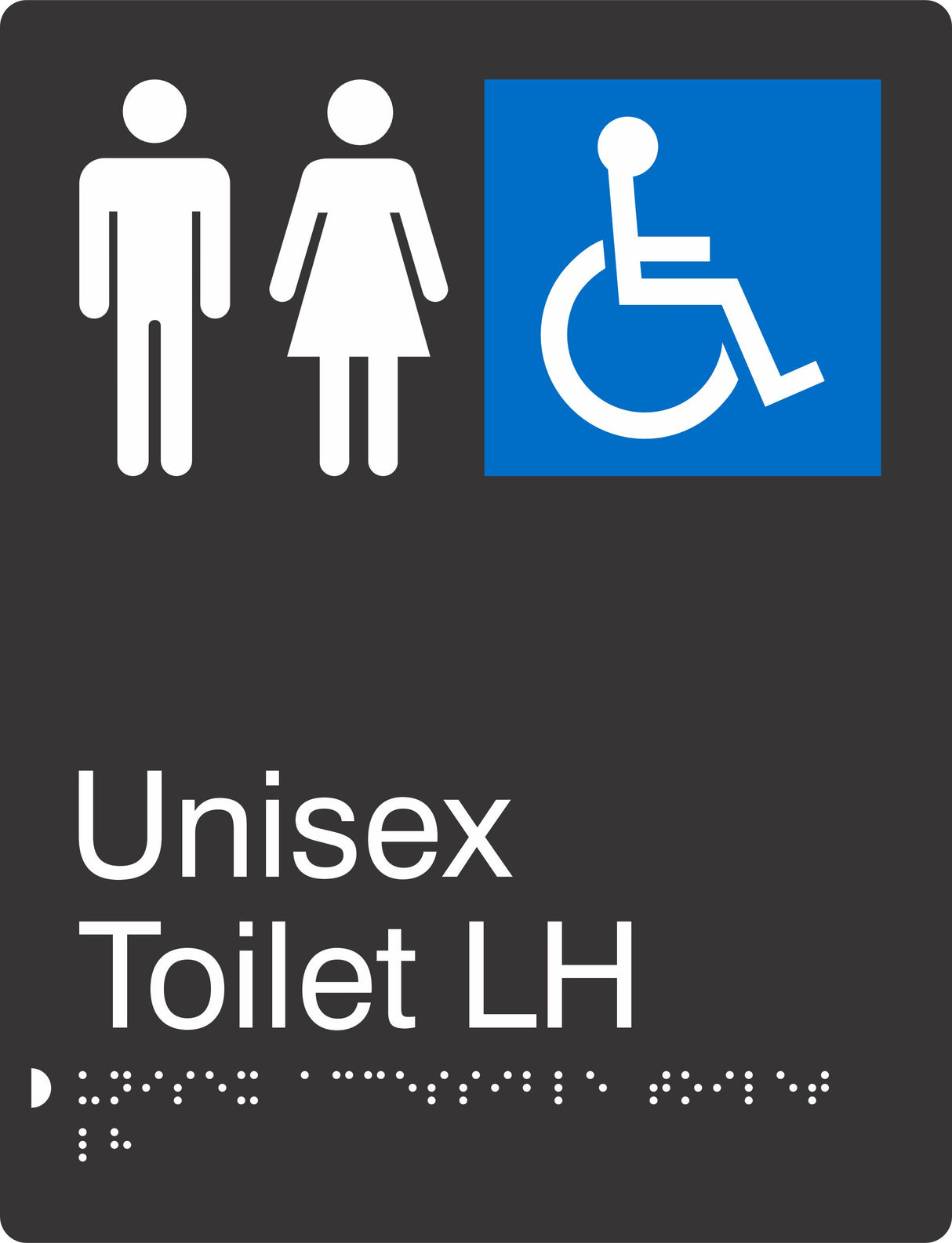Portrait Unisex Accessible Toilet LH Braille Signage made from Black Acrylic with white Tactile Print