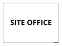 A white safety sign with the text 'SITE OFFICE' in bold black font, produced by 'SS Signs'.