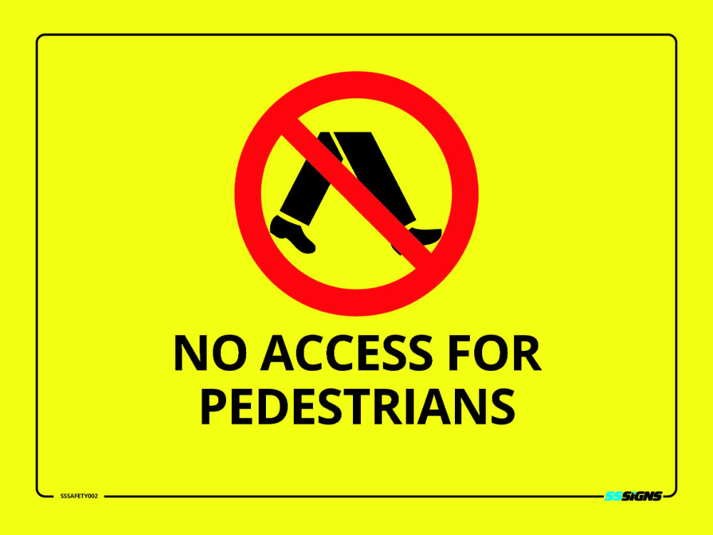 No Access For Pedestrians Sign