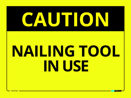 Nailing Tool In Use Sign