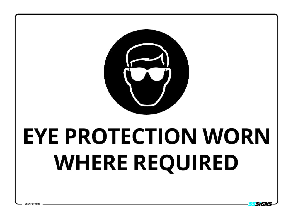Eye Protection Worn Where Required Sign
