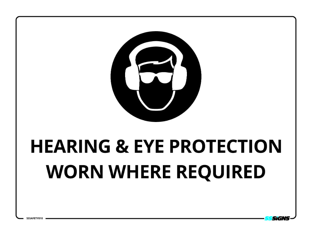 Hearing and Eye Protection Worn Where Required Sign