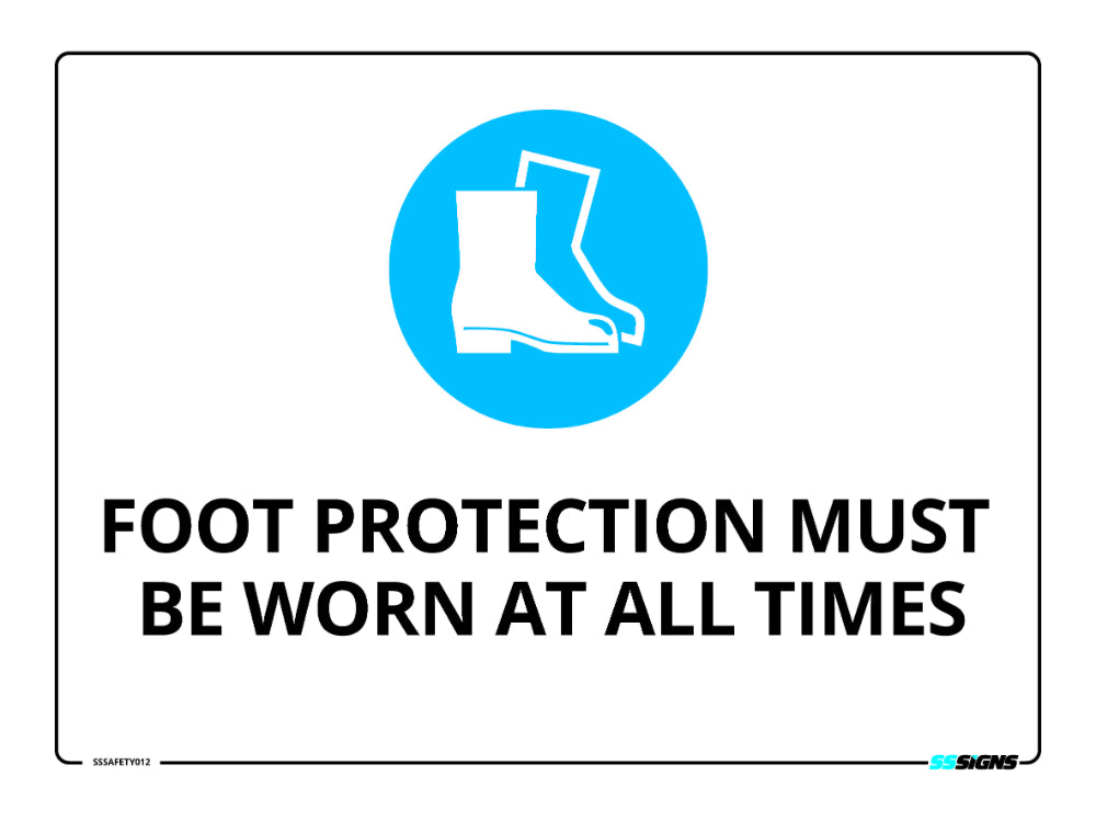 Foot Protection Must Be Worn At All Times Sign