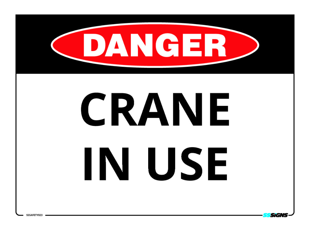 Danger - Crane In Use - SSSafety023