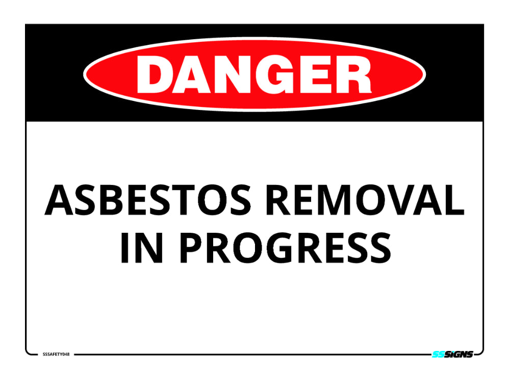 Danger - Asbestos Removal In Progress - SSSafety048