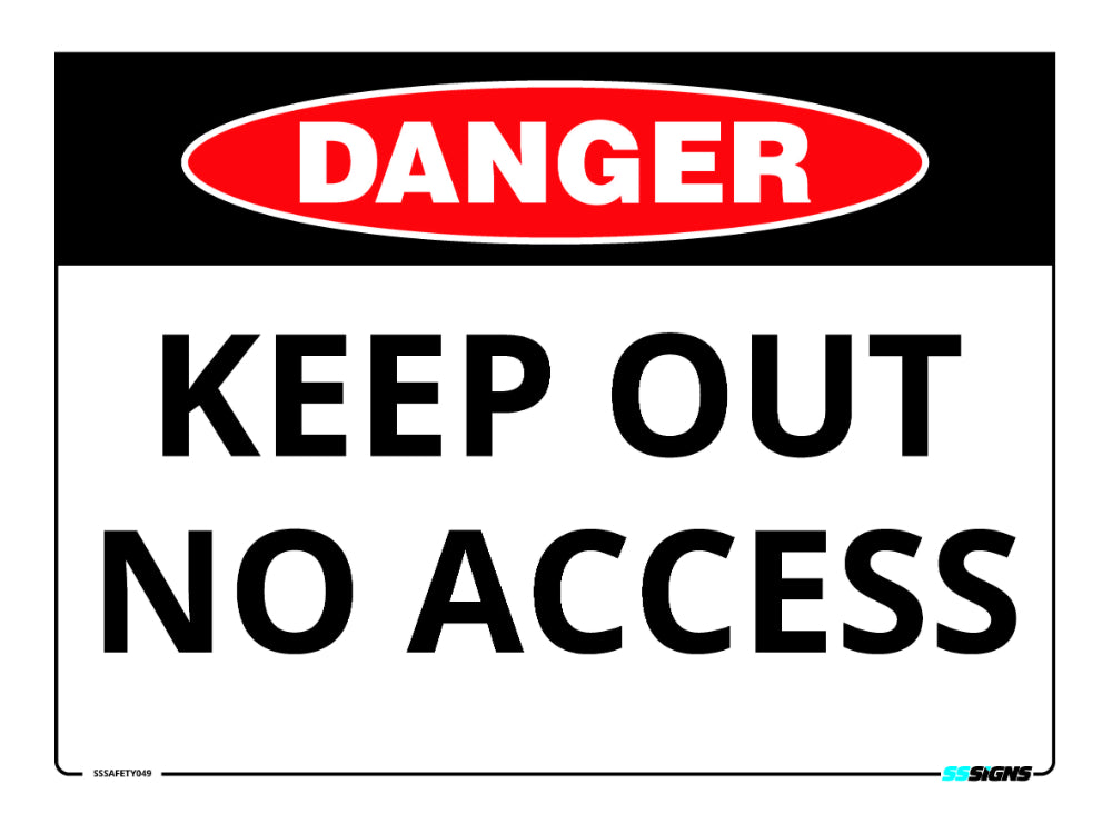 Danger Sign - Keep Out No Access on an aluminium Panel