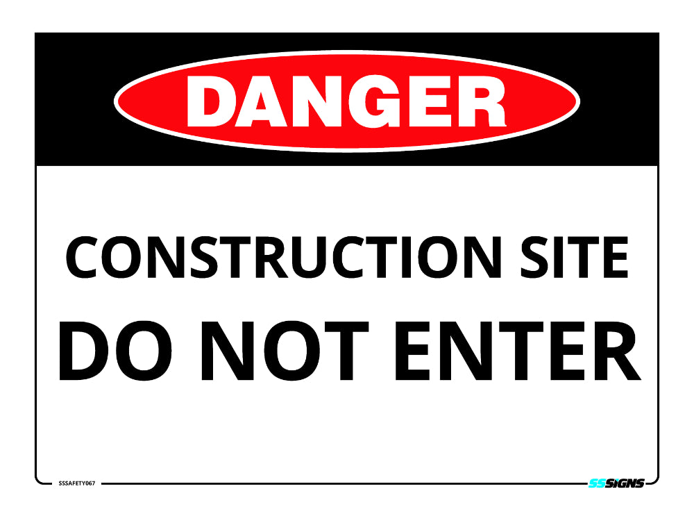Danger - Construction Site Do Not Enter - SSSafety067
