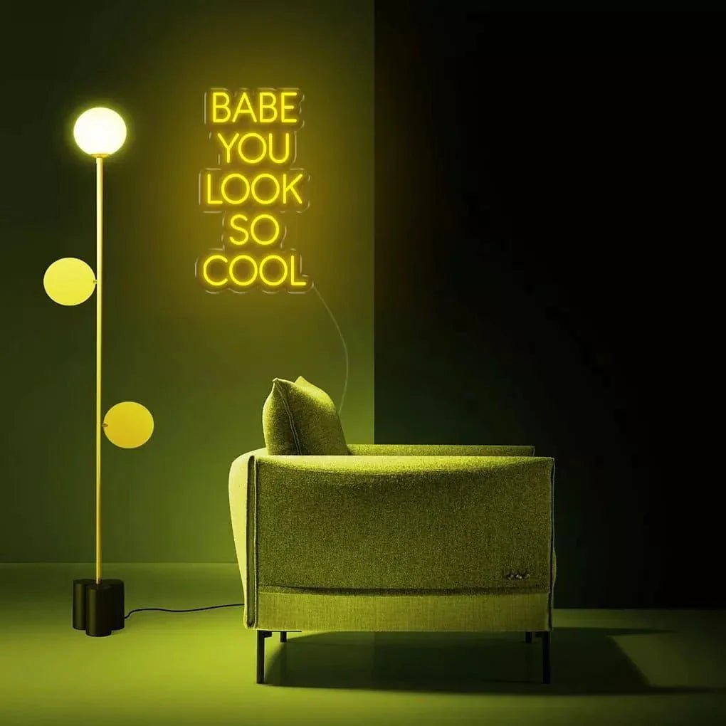 "Babe You Look So Cool" Neon Sign - SS Signs Online