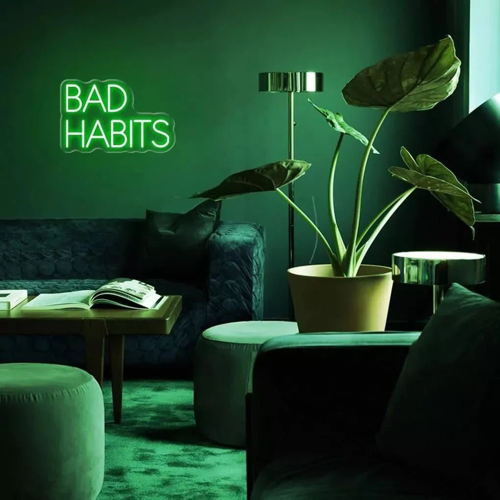 "Bad Habits" Neon Sign V2 - SS Signs Online