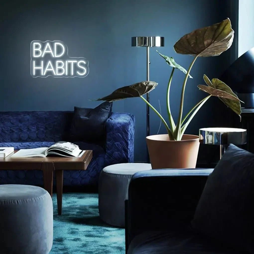 "Bad Habits" Neon Sign V2 - SS Signs Online