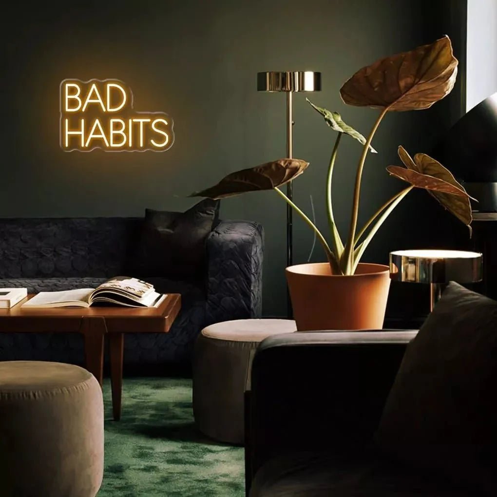 "Bad Habits" Neon Sign V2 - SS Signs Online
