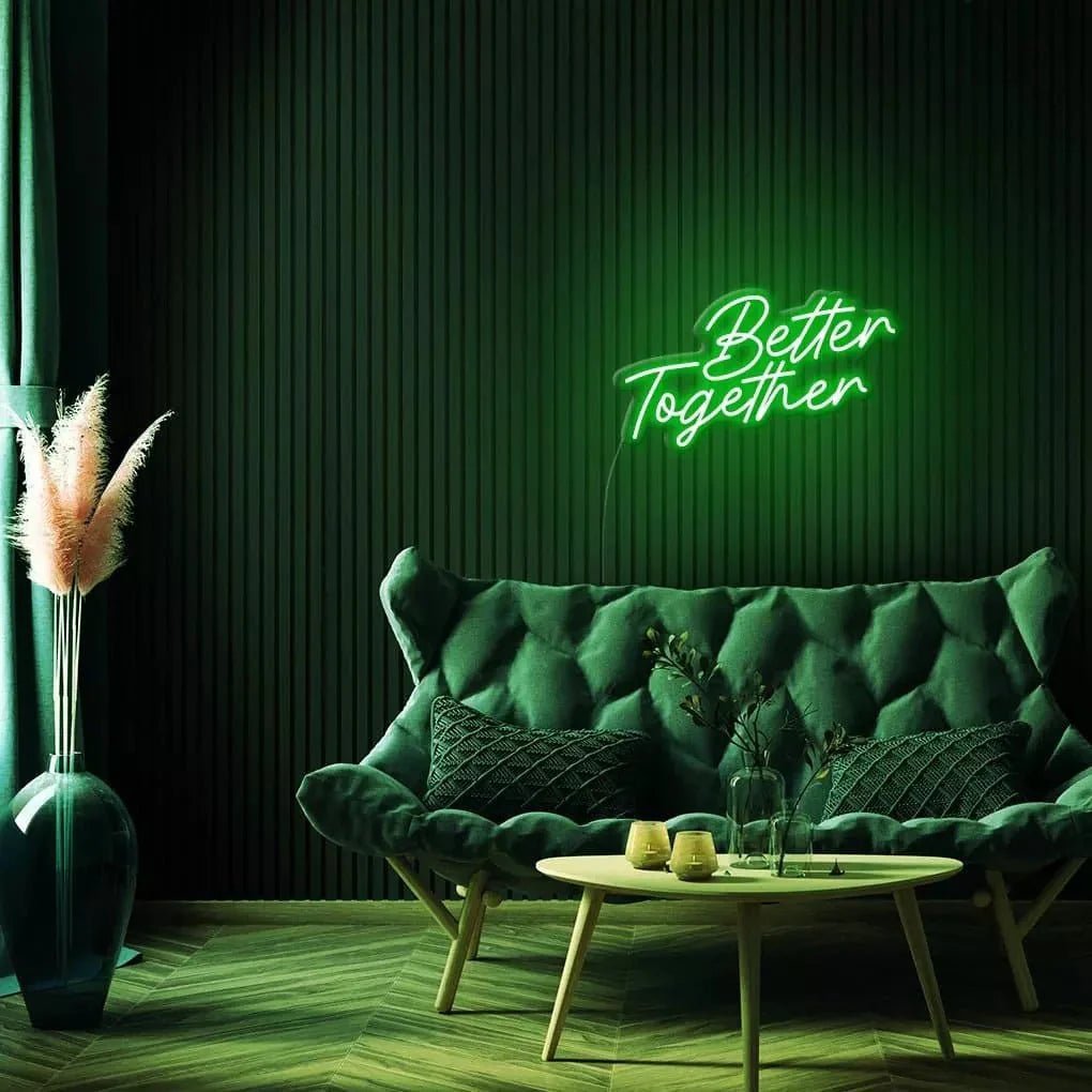 "Better Together" Neon Sign - SS Signs Online