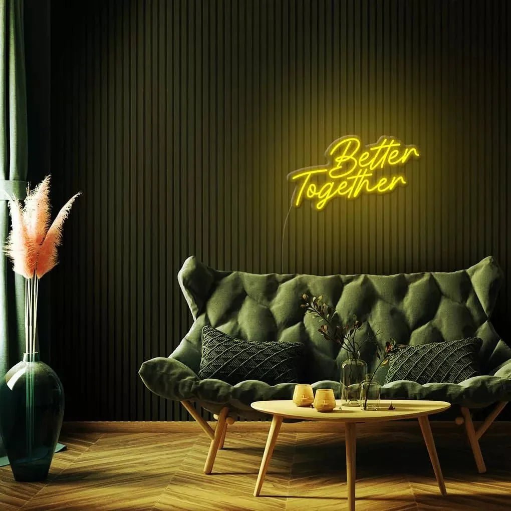 "Better Together" Neon Sign - SS Signs Online