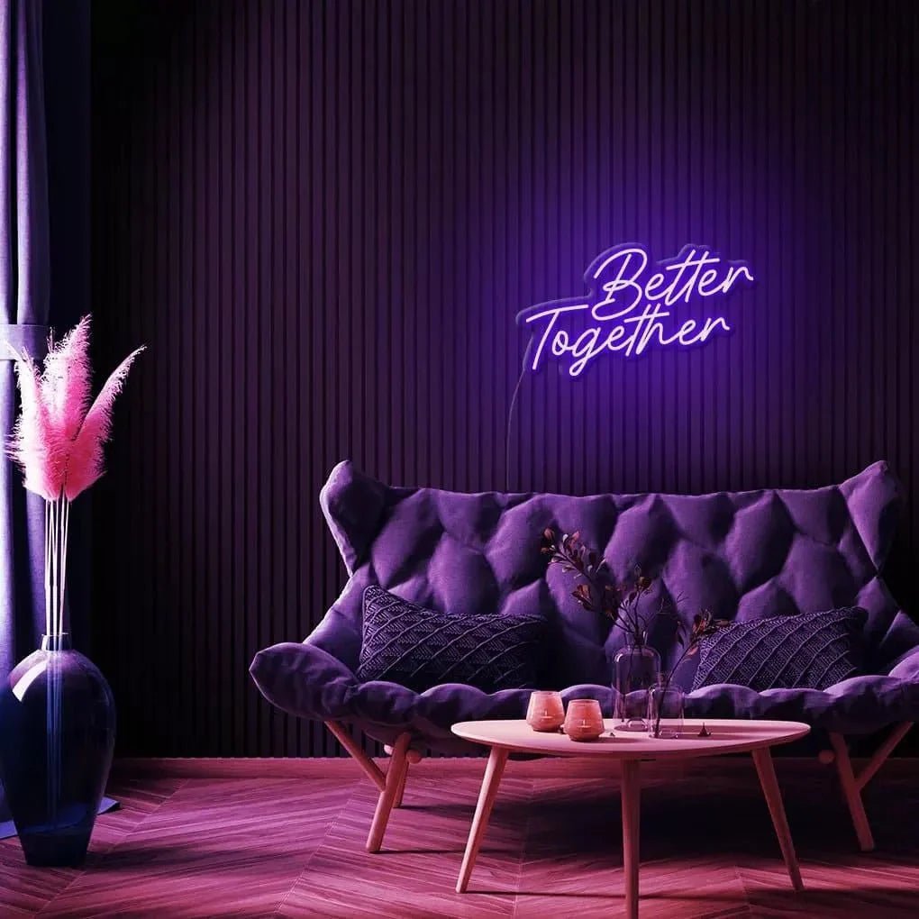 "Better Together" Neon Sign - SS Signs Online