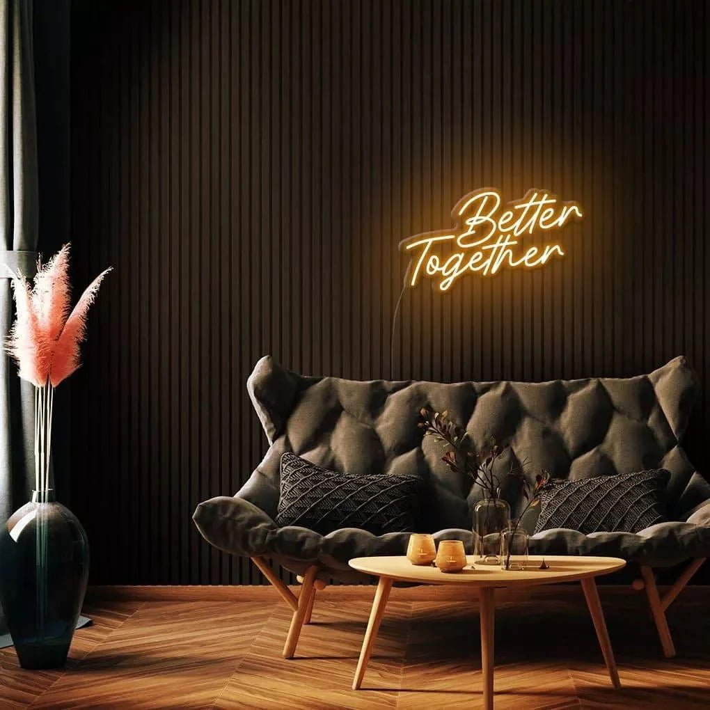"Better Together" Neon Sign - SS Signs Online
