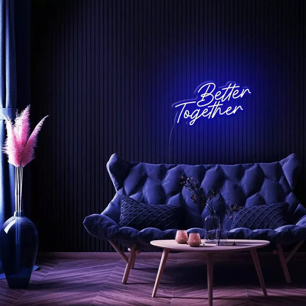 "Better Together" Neon Sign - SS Signs Online