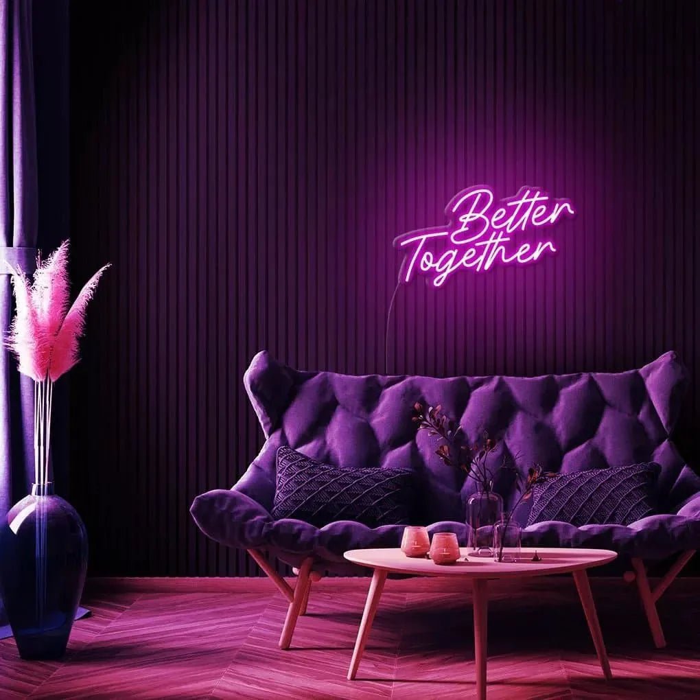 "Better Together" Neon Sign - SS Signs Online