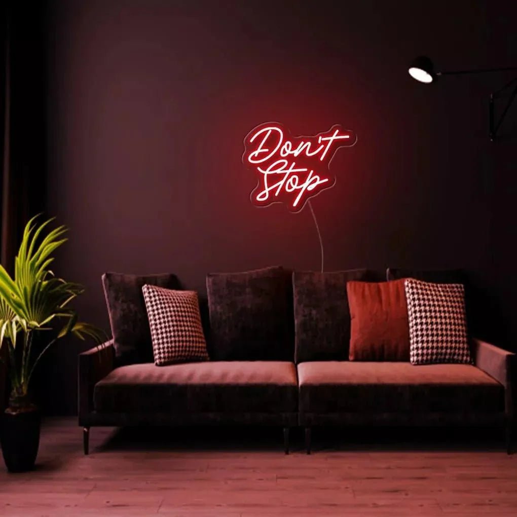 "Don't Stop" Neon Sign - SS Signs Online