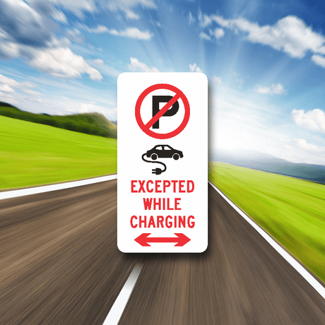 No Parking Except While Charging - 225mmx450mm - SS Signs Online