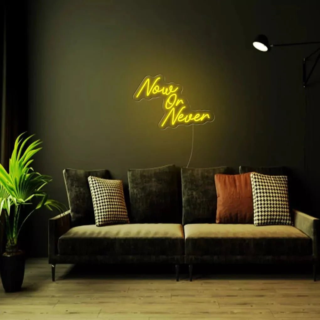 "Now Or Never" Neon Sign - SS Signs Online