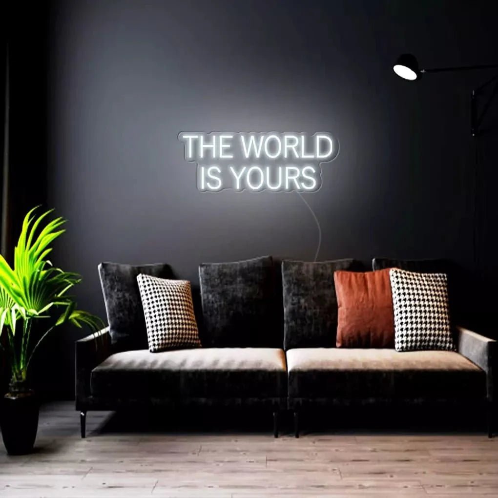 "THE WORLD IS YOURS" Neon Sign - SS Signs Online
