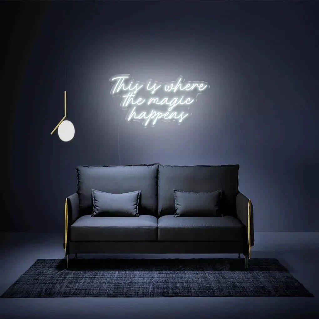 "This is where the magic happens" Neon Sign - SS Signs Online