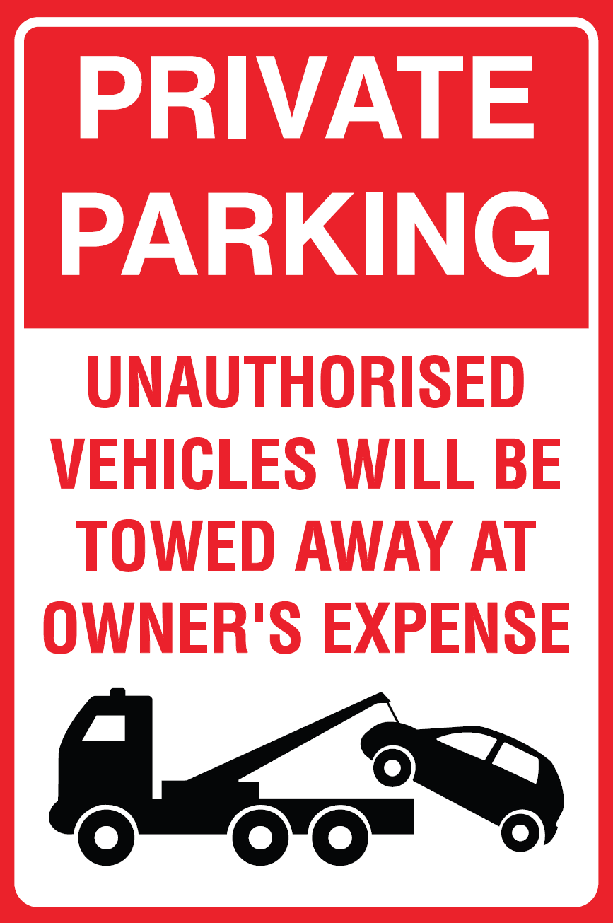 Private Parking - Unauthorised Vehicles Will be Towed