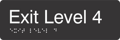 Exit Level 4 Braille Signage made from Black Acrylic with white Tactile Print 