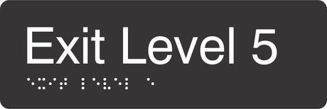 Exit Level 5 Braille Signage made from Black Acrylic with white Tactile Print 