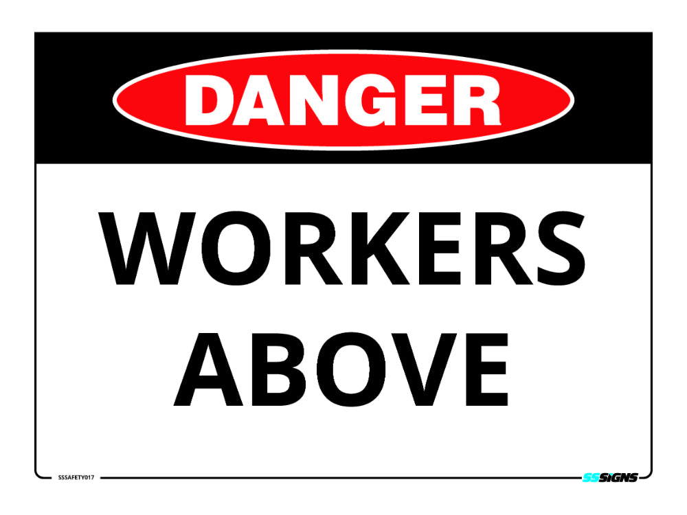Workers Signages Danger - Workers Above - SSSafety017