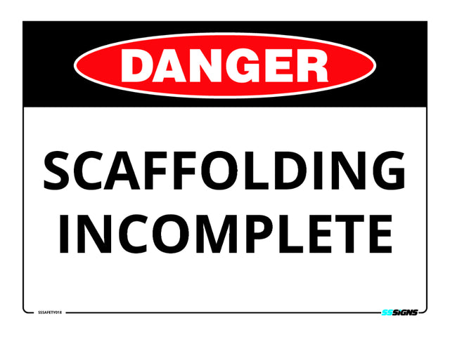 Danger - Scaffolding Incomplete - SSSafety018