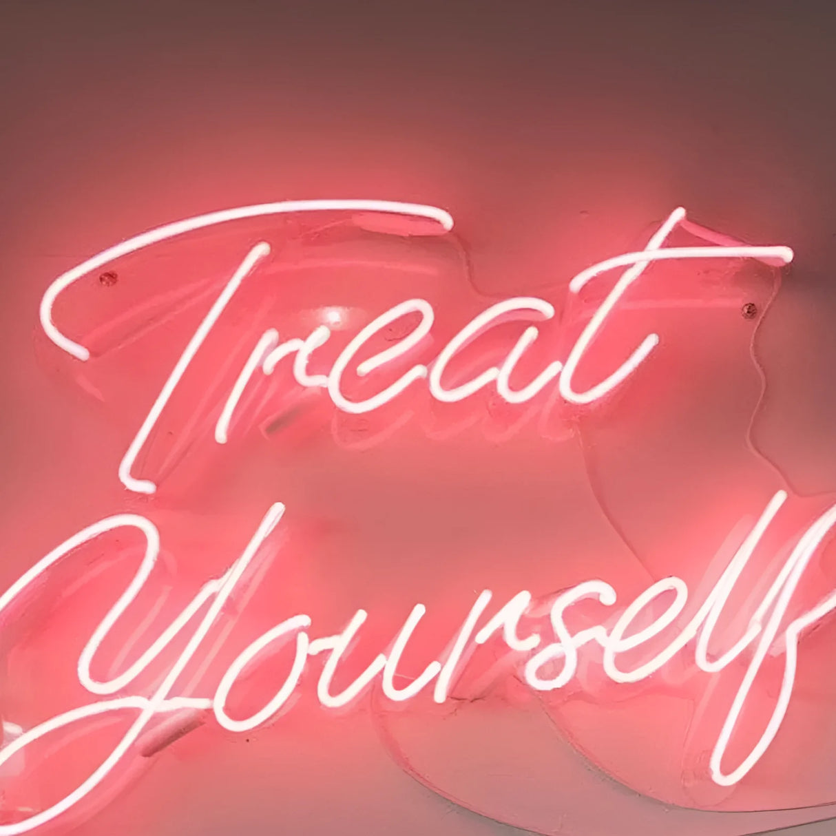 "Treat yourself" Neon Sign