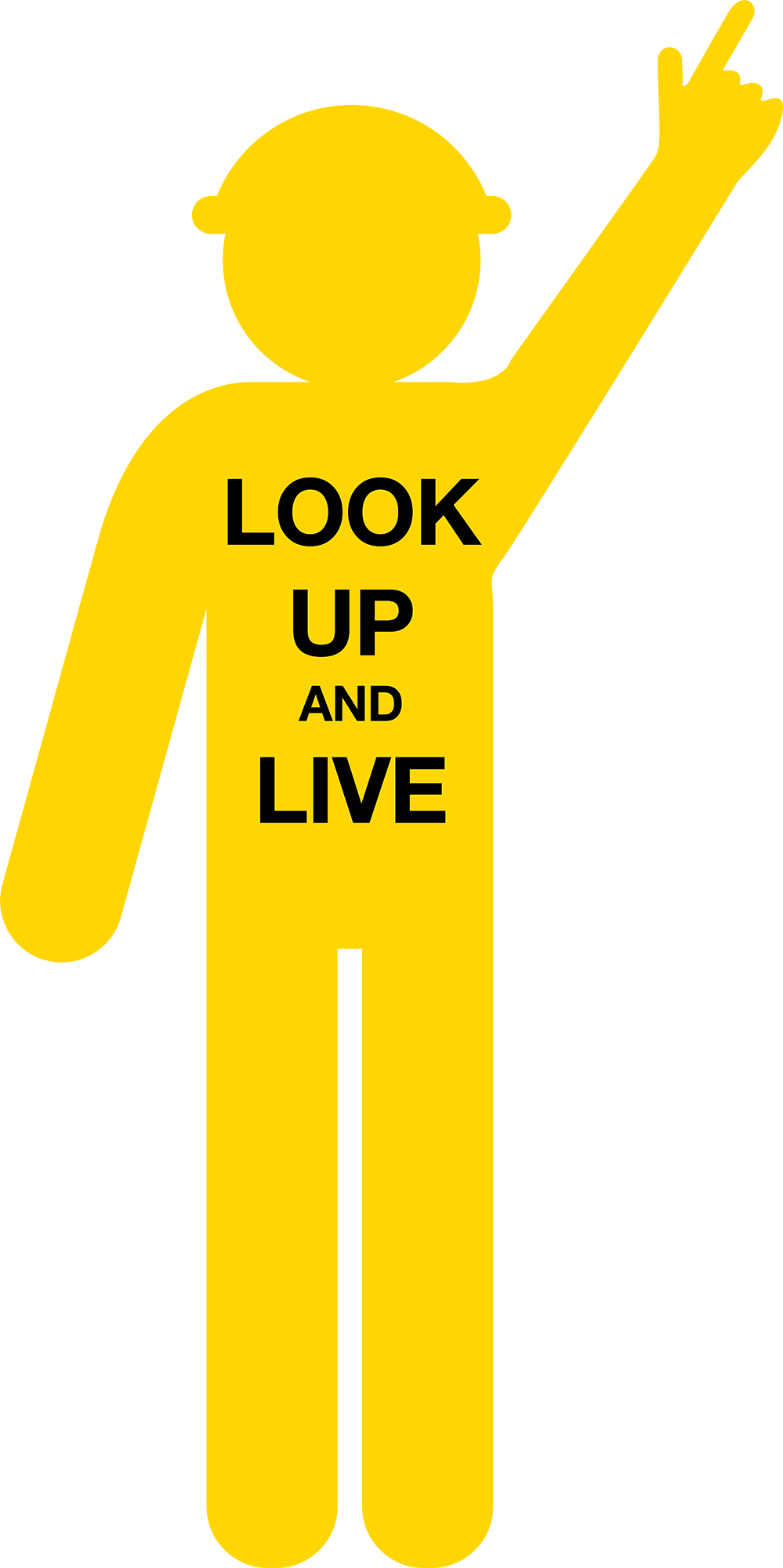 Look Up and Live - Corflute Worker Sign