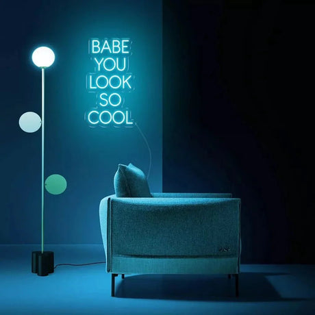 "Babe You Look So Cool" Neon Sign - SS Signs Online