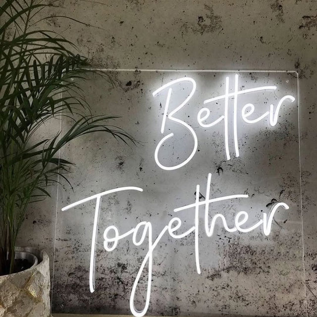 "Better Together" Neon Sign - SS Signs Online
