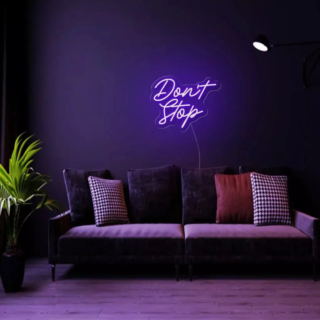 "Don't Stop" Neon Sign - SS Signs Online