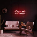 "It Was All a Dream" Neon sign - NeonHub