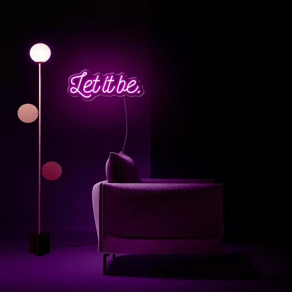 "Let It Be." Neon Sign - SS Signs Online
