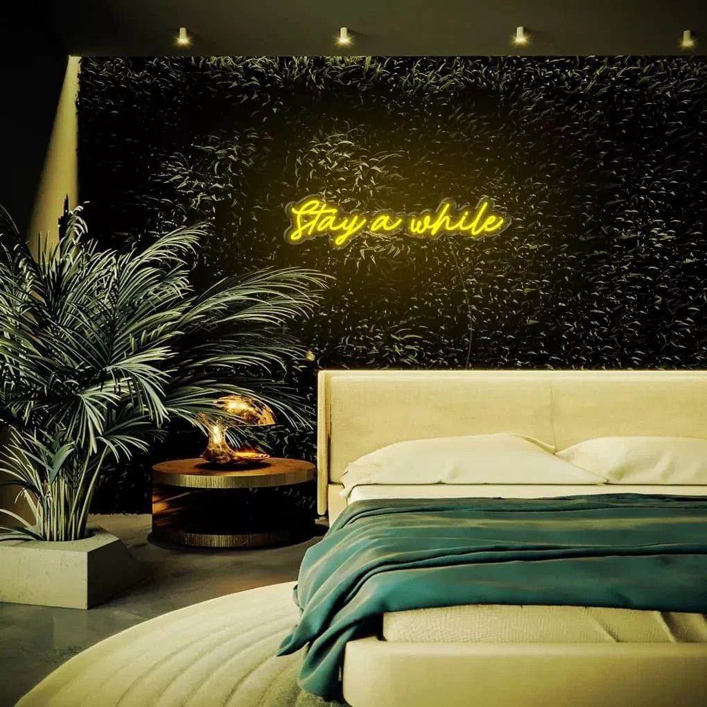 "Stay a while" Neon Sign - NeonHub