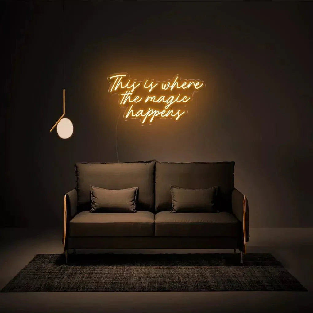 "This is where the magic happens" Neon Sign - NeonHub